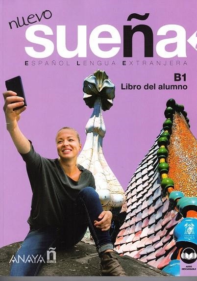 NUEVO SUEÑA 2 (B1). LIBRO DEL ALUMNO (ED. 2021) | 9788414315774 | CABRERIZO RUIZ, Mª ARANZAZU/GÓMEZ SACRISTÁN, Mª LUISA/RUIZ MARTÍNEZ, ANA M.ª