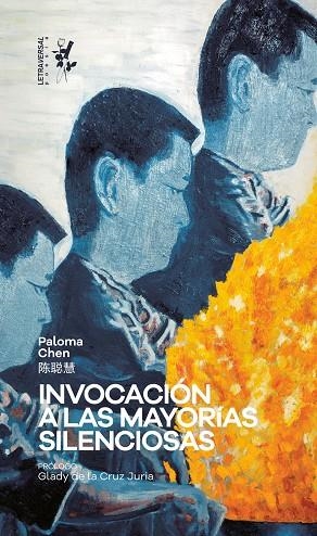 INVOCACIÓN A LAS MAYORÍAS SILENCIOSAS | 9788412276671 | CHEN, PALOMA