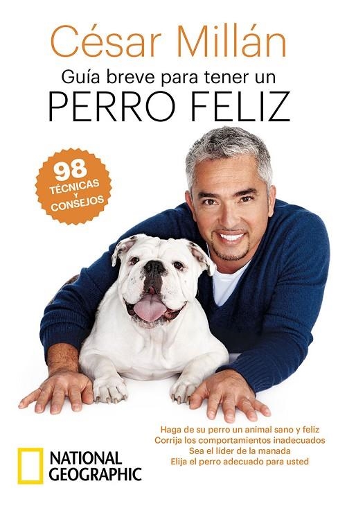 GUÍA BREVE PARA TENER UN PERRO FELIZ | 9788482988184 | MILLAN CÉSAR