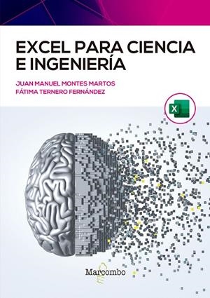EXCEL PARA CIENCIA E INGENIERÍA | 9788426733733 | TERNERO FERNÁNDEZ, FÁTIMA ÁNGELA/MONTES MARTOS, JUAN MANUEL