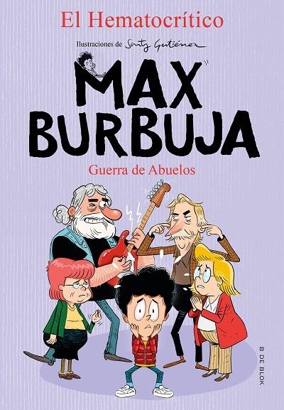 MAX BURBUJA 5 - GUERRA DE ABUELOS | 9788418054488 | EL HEMATOCRÍTICO,