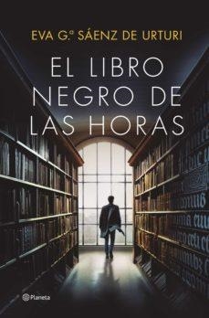 LIBRO DE LAS HORAS, EL (FIRMADO) | 8432715140993 | GARCÍA SÁENZ DE URTURI, EVA