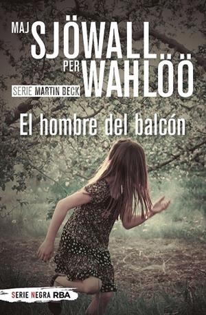 EL HOMBRE DEL BALCÓN (BOLSILLO) | 9788491879169 | SJÖWALL MAJ/WAHLÖÖ PER