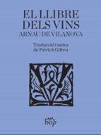 EL LLIBRE DELS VINS | 9788412324051 | DE VILANOVA, ARNAU