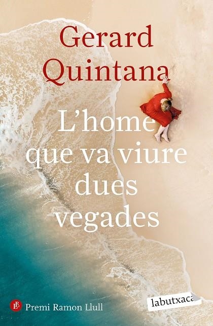 L'HOME QUE VA VIURE DUES VEGADES | 9788418572906 | QUINTANA, GERARD