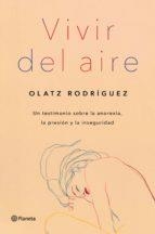 VIVIR DEL AIRE | 9788408254690 | RODRÍGUEZ, OLATZ