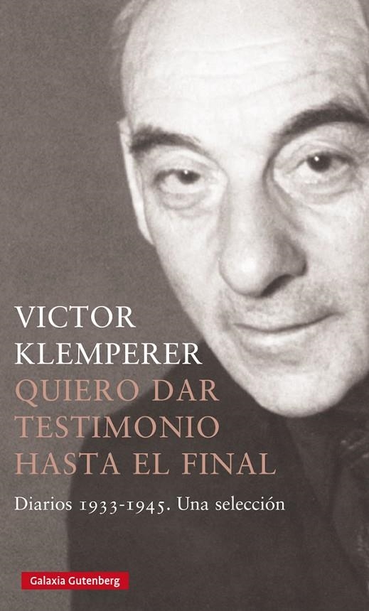 QUIERO DAR TESTIMONIO HASTA EL FINAL | 9788418807886 | KLEMPERER, VICTOR