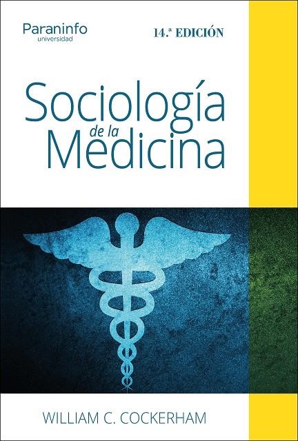 SOCIOLOGÍA DE LA MEDICINA. 14ª EDICIÓN | 9788428344098 | VARIOS AUTORES/COCKERHAM , WILLIAM C.