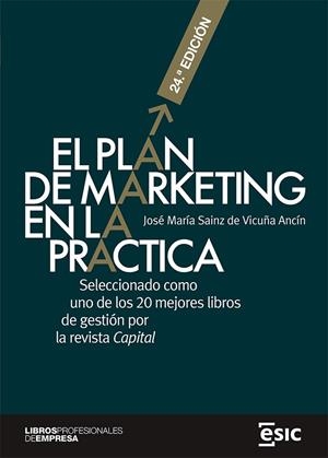 EL PLAN DE MARKETING EN LA PRÁCTICA | 9788418944284 | SAINZ DE VICUÑA ANCÍN, JOSÉ MARÍA