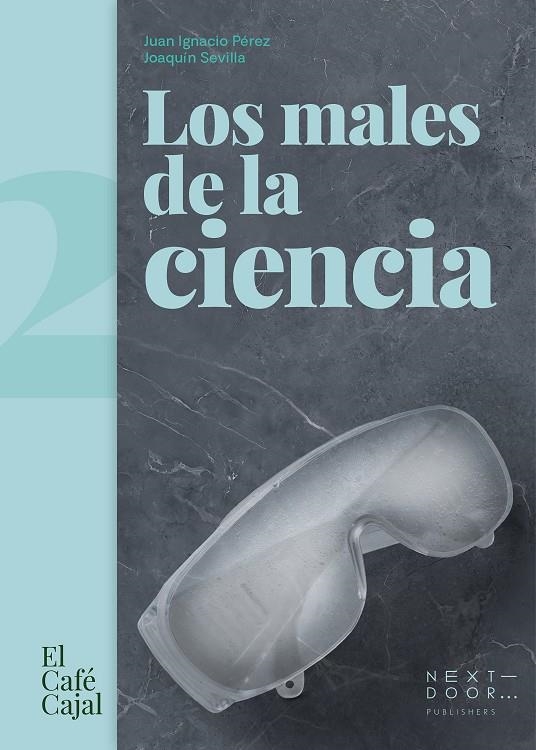 LOS MALES DE LA CIENCIA | 9788412476767 | JUAN IGNACIO PÉREZ Y JOAQUÍN SEVILLA MORÓDER