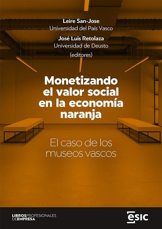 MONETIZANDO EL VALOR SOCIAL EN LA ECONOMÍA NARANJA | 9788418944536