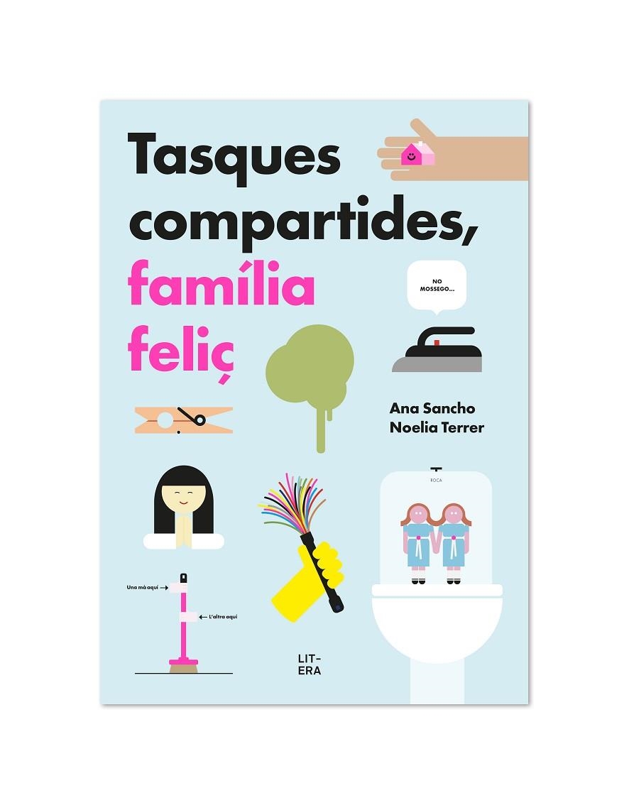 TASQUES COMPARTIDES, FAMÍLIA FELIÇ | 9788412409581 | SANCHO, ANA/TERRER, NOELIA