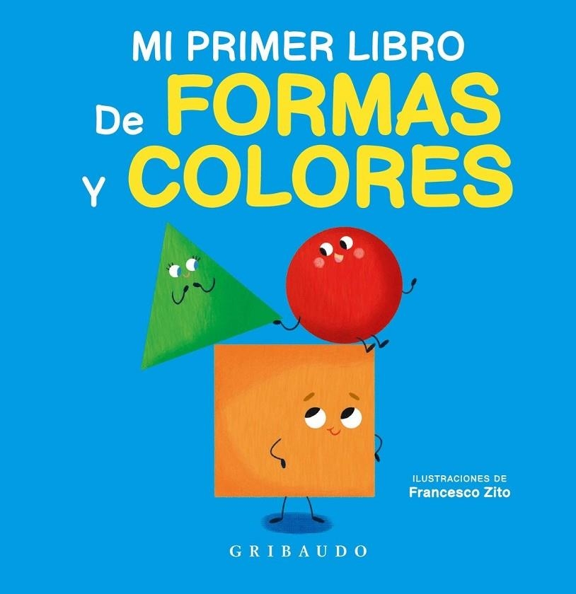 MI PRIMER LIBRO DE FORMAS Y COLORES | 9788412394047