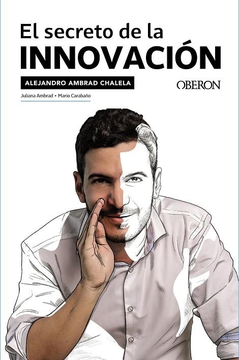 EL SECRETO DE LA INNOVACIÓN | 9788441545380 | AMBRAD CHALELA, ALEJANDRO