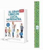 PACK EL GRAN LIBRO DE LUCIA MI PEDIATRA | 8432715141648 | GALÁN BERTRAND, LUCÍA