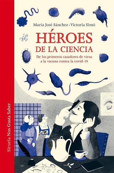 HÉROES DE LA CIENCIA | 9788419207319 | SÁNCHEZ, MARÍA JOSÉ/SIMÓ, VICTORIA