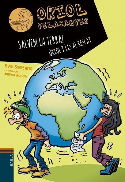 SALVEM LA TERRA! ORIOL I LIS AL RESCAT | 9788447946792 | SANTANA BIGAS, EVA