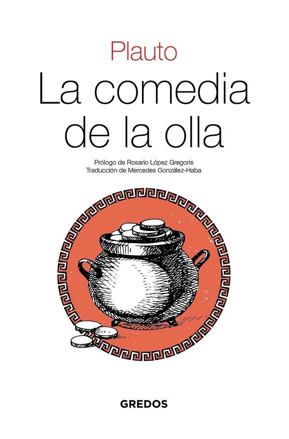 LA COMEDIA DE LA OLLA | 9788424940003 | PLAUTO