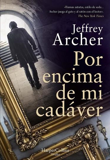 POR ENCIMA DE MI CADÁVER | 9788491396451 | ARCHER, JEFFREY