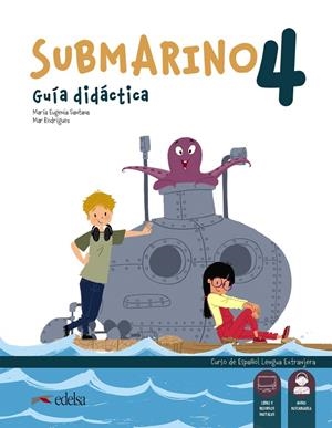 SUBMARINO 4. GUÍA DIDÁCTICA | 9788490817346 | SANTANA ROLLÁN, Mª EUGENIA/RODRÍGUEZ, MARÍA DEL MAR