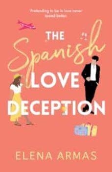 THE SPANISH LOVE DECEPTION | 9781398515628 | ARMAS, ELENA