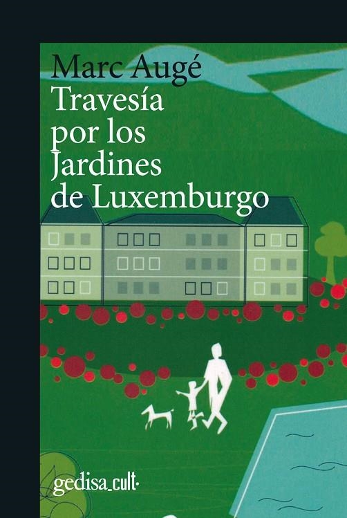 TRAVESÍA POR LOS JARDINES DE LUXEMBURGO | 9788418914591 | AUGÉ, MARC