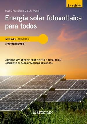 ENERGÍA SOLAR FOTOVOLTAICA PARA TODOS 2ED | 9788426734396 | GARCIA MARTIN, PEDRO FRANCISCO