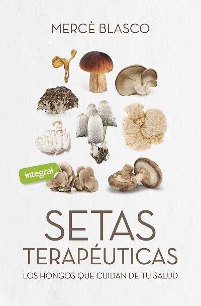SETAS TERAPÉUTICAS | 9788491181859 | BLASCO GIMENO, MERCEDES