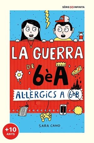 AL·LÈRGICS A 6È B (EDICIÓ ESCOLAR) (SÈRIE LA GUERRA DE 6ÈA 1) | 9788418915833 | CANO FERNÁNDEZ, SARA