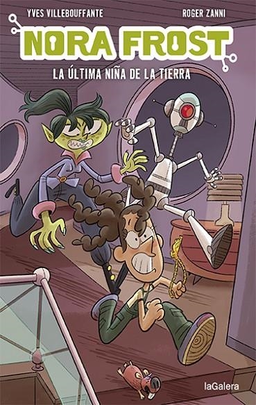 NORA FROST. LA ÚLTIMA NIÑA DE LA TIERRA | 9788424672553 | VILLEBOUFFANTE, YVES