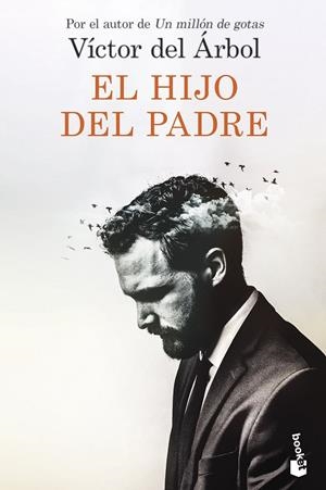 EL HIJO DEL PADRE | 9788423361434 | DEL ARBOL, VICTOR