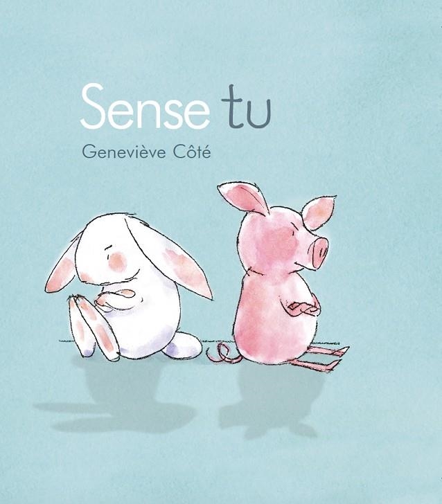 SENSE TU | 9788415206859 | CÔTÉ, GENEVIÈVE