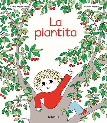 LA PLANTITA | 9788417742782 | DESBORDES, ASTRID