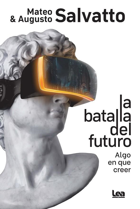 LA BATALLA DEL FUTURO | 9788411310239 | AUGUSTO SALVATTO/MATEO SALVATTO