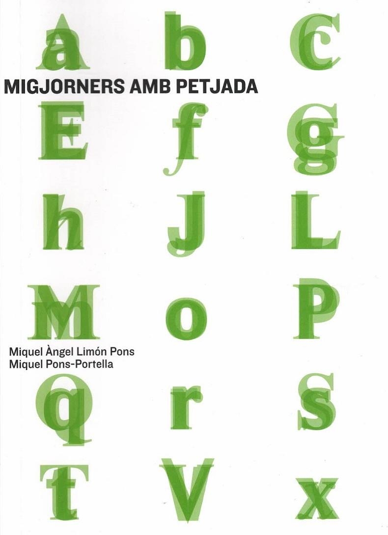 MIGJORNERS AMB PETJADA | 9788488263711 | LIMÓN PONS, MIQUEL ÀNGEL / PONS PORTELLA, MIQUEL