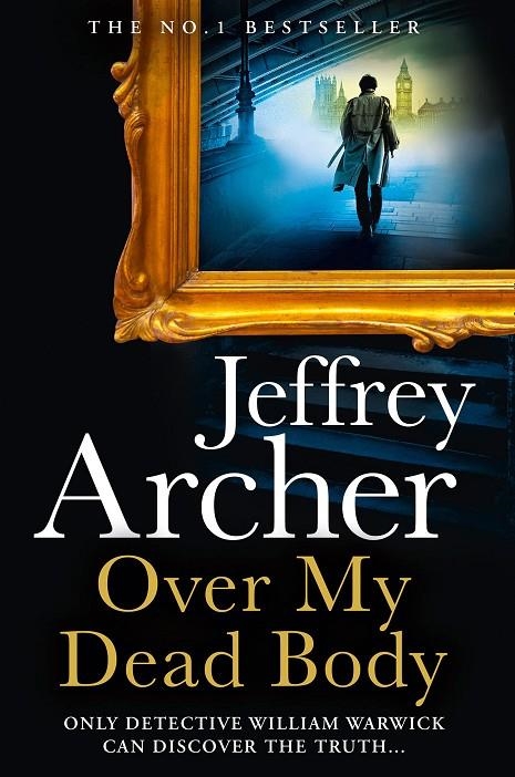 OVER MY DEAD BODY | 9780008474270 | ARCHER, JEFFREY