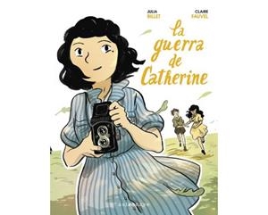 LA GUERRA DE CATHERINE | 9788467932058 | BILLET, JULIA/FAUVEL, CLAIRE