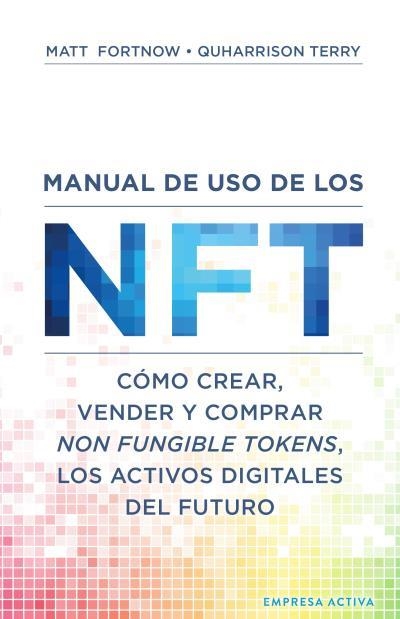 MANUAL DE USO DE LOS NFT | 9788416997619 | QUHARRISON, TERRY/FORTNOW, MATT