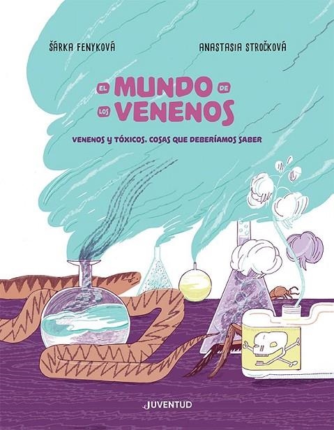 EL MUNDO DE LOS VENENOS | 9788426147769 | FENYKOVÁ, SÁRKA