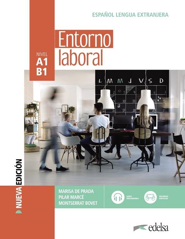 ENTORNO LABORAL. LIBRO DEL ALUMNO. NUEVA EDICIÓN | 9788490817322 | PRADA SEGOVIA, MARISA DE/MARCÉ ÁLVAREZ, PILAR/BOVET PLA, MONTSERRAT