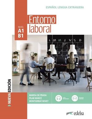 ENTORNO LABORAL. LIBRO DEL ALUMNO. NUEVA EDICIÓN | 9788490817322 | PRADA SEGOVIA, MARISA DE/MARCÉ ÁLVAREZ, PILAR/BOVET PLA, MONTSERRAT