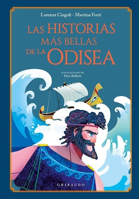 LAS HISTORIAS MÁS BELLAS DE LA ODISEA | 9788412394085 | CINGOLI, LORENZA/FORTI, MARTINA