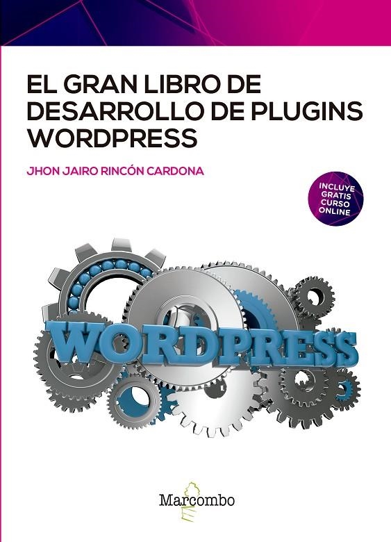 EL GRAN LIBRO DE DESARROLLO DE PLUGINS WORDPRESS | 9788426734310 | RINCÓN CARDONA, JHON JAIRO