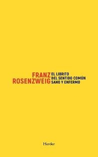 LIBRITO DEL SENTIDO COMÚN SANO Y ENFERMO,  EL | 9788425448164 | ROSENZWEIG, FRANZ