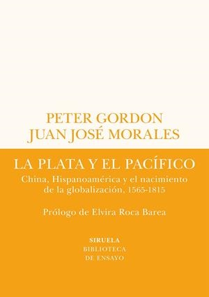 LA PLATA Y EL PACÍFICO | 9788419207432 | GORDON, PETER/MORALES, JUAN JOSÉ