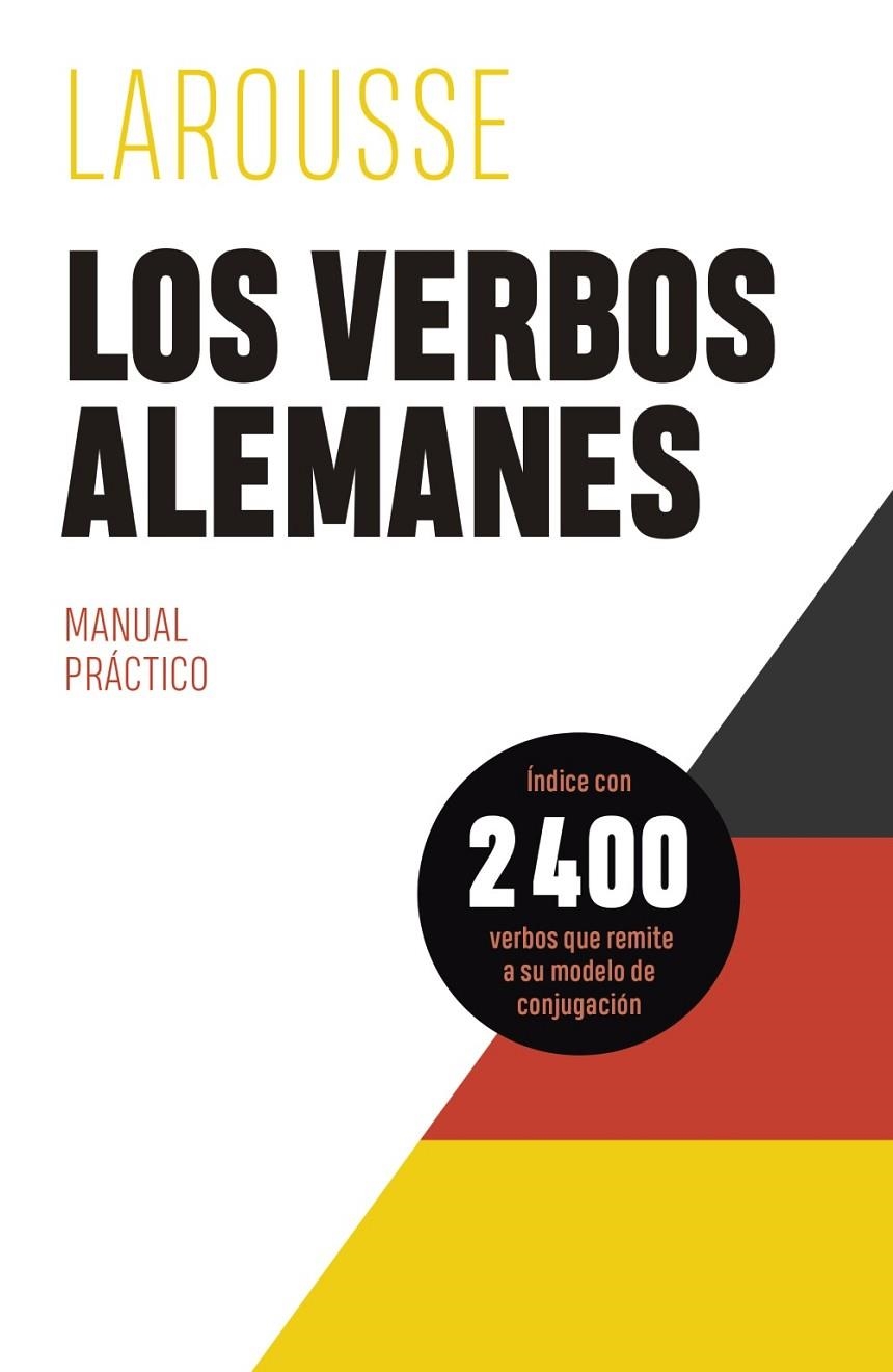 LOS VERBOS ALEMANES | 9788419250339 | ÉDITIONS LAROUSSE