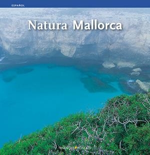 NATURA MALLORCA | 9788484781646 | TORRENS RAMIS, SEBASTIÀ/RAYÓ FEBRER, MIQUEL