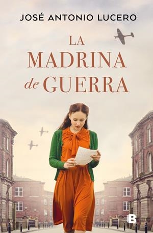LA MADRINA DE GUERRA | 9788466672061 | LUCERO, JOSÉ ANTONIO