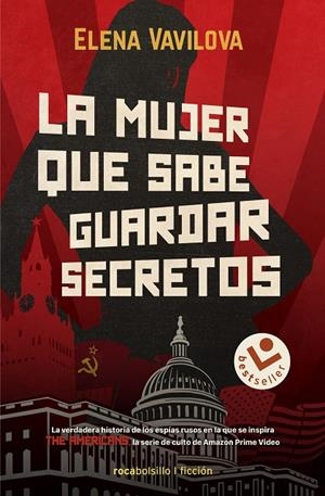LA MUJER QUE SABE GUARDAR SECRETOS. LA VERDADERA HISTORIA DE LOS ESPÍAS RUSOS EN | 9788418850240 | VAVILOVA, ELENA