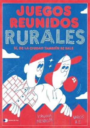 JUEGOS REUNIDOS RURALES | 9788499989303 | MENDOZA, VIRGINIA/NARCÍS R.E.